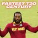 Fastest T20 Century